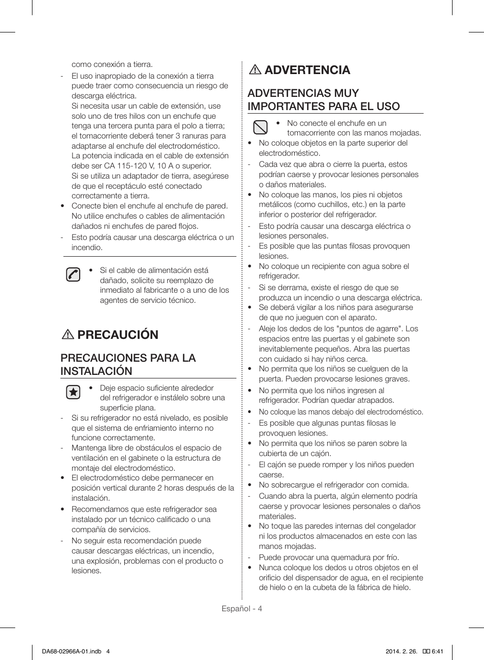 Precaución, Advertencia, Precauciones para la instalación | Advertencias muy importantes para el uso | Samsung RS22HDHPNBC-AA User Manual | Page 44 / 116