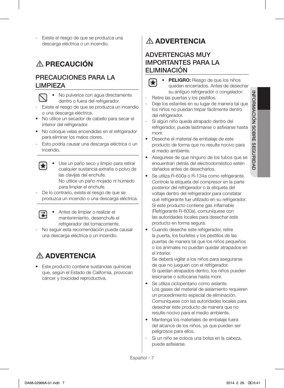 Precaución, Advertencia, Precauciones para la limpieza | Advertencias muy importantes para la eliminación | Samsung RS22HDHPNBC-AA User Manual | Page 47 / 116