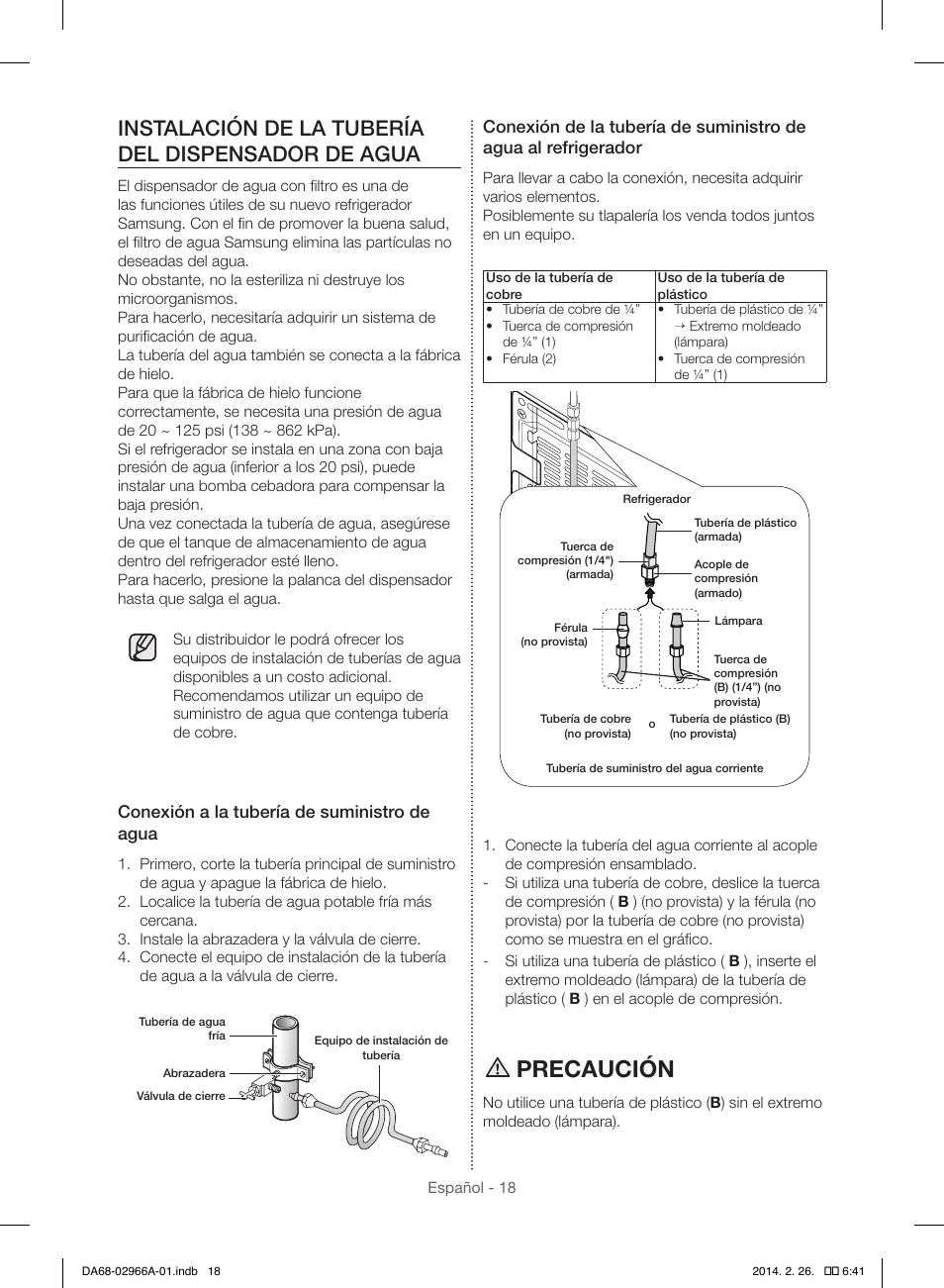 Precaución, Instalación de la tubería del dispensador de agua, Conexión a la tubería de suministro de agua | Samsung RS22HDHPNBC-AA User Manual | Page 58 / 116
