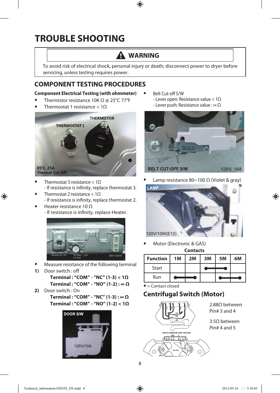 Trouble shooting, Warning, Component testing procedures | Centrifugal switch (motor) | Samsung DV435GTGJRA-A1 User Manual | Page 8 / 36