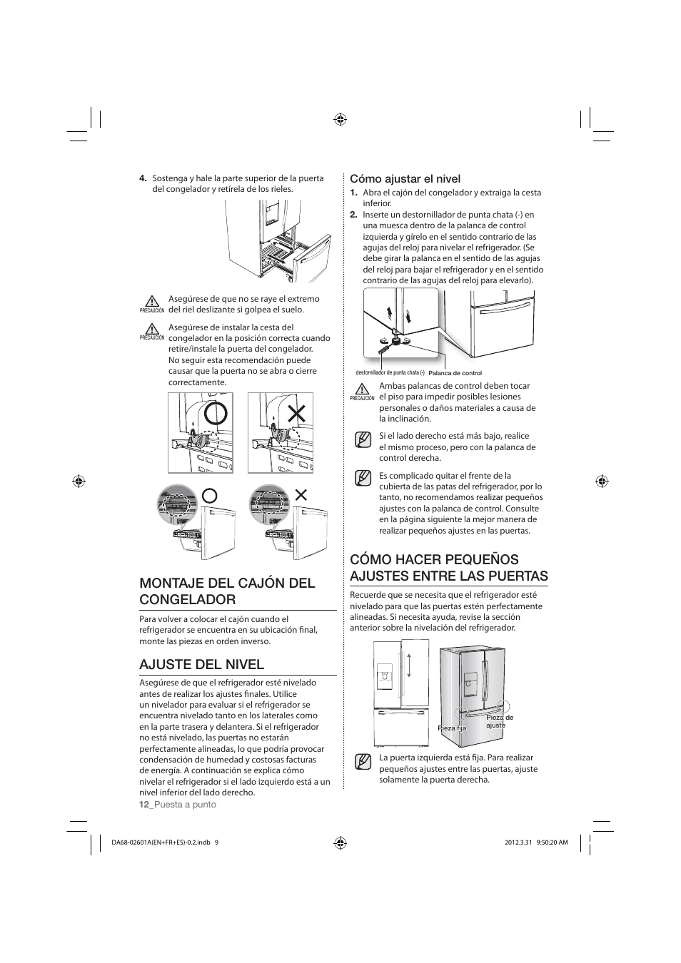 Montaje del cajón del congelador, Ajuste del nivel, Cómo hacer pequeños ajustes entre las puertas | Cómo ajustar el nivel | Samsung RF263TEAEBC-AA User Manual | Page 44 / 92