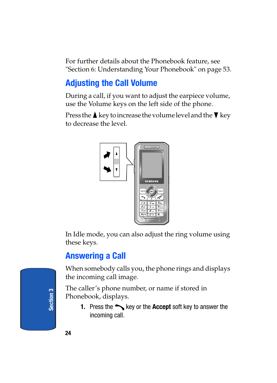 Adjusting the call volume answering a call, Adjusting the call volume, Answering a call | Samsung SGH-T509TSATMB User Manual | Page 28 / 206