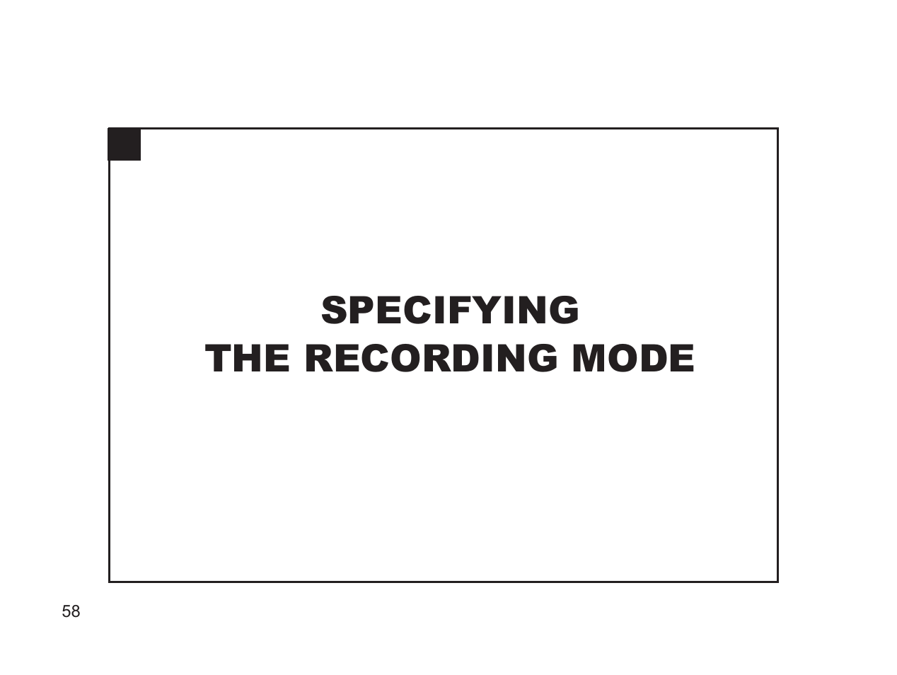 Specifying the recording mode | Argus Camera DC3650 User Manual | Page 58 / 148