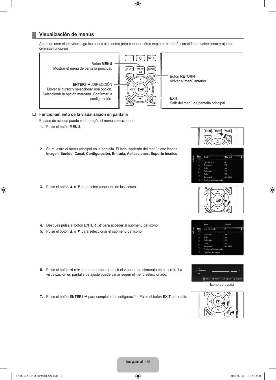 Visualización de menús, Español - 6, Funcionamiento de la visualización en pantalla | Samsung UN46B7100WFUZA User Manual | Page 114 / 292