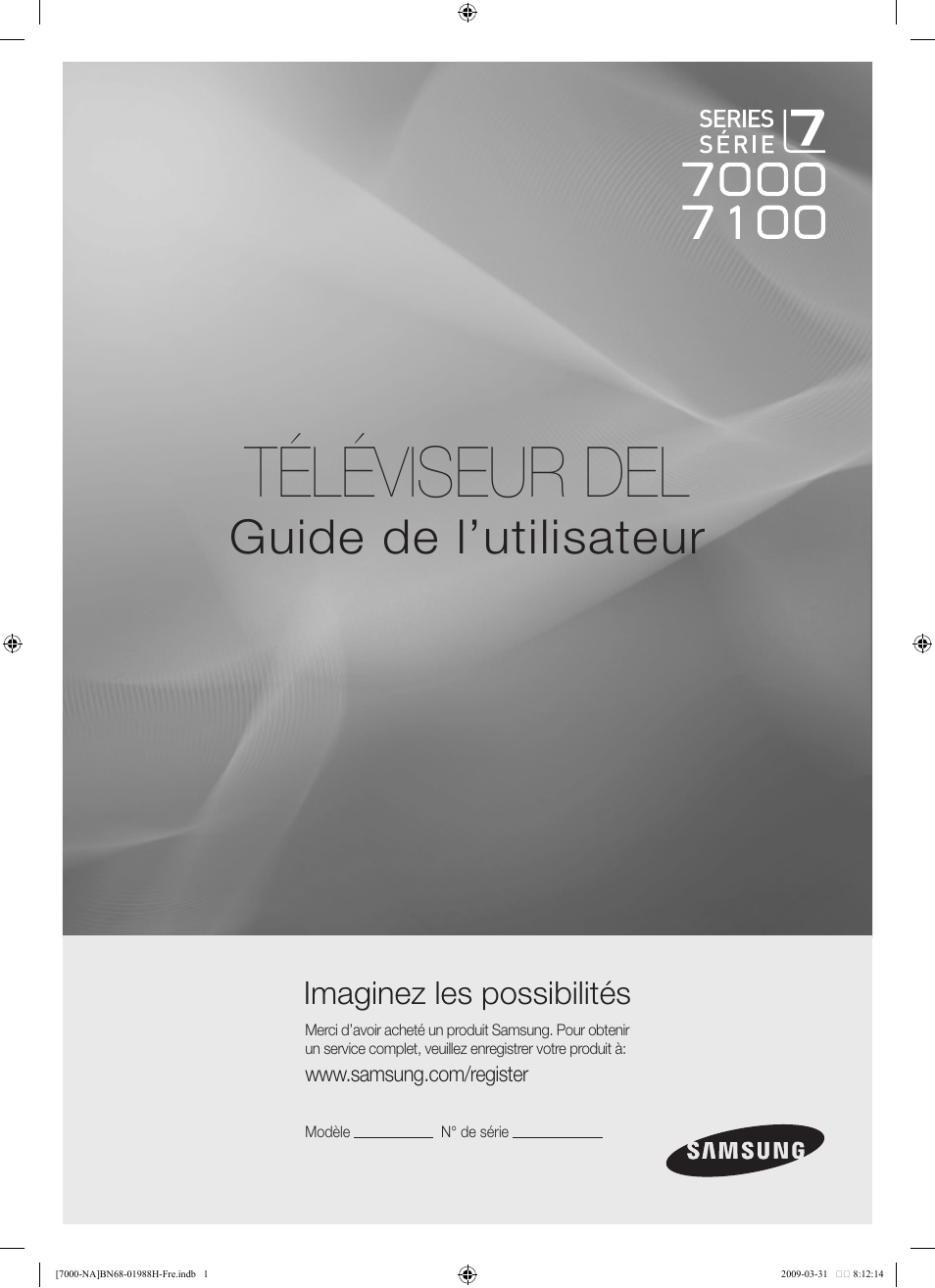 Téléviseur del, Guide de l’utilisateur, Imaginez les possibilités | Samsung UN46B7100WFUZA User Manual | Page 200 / 292