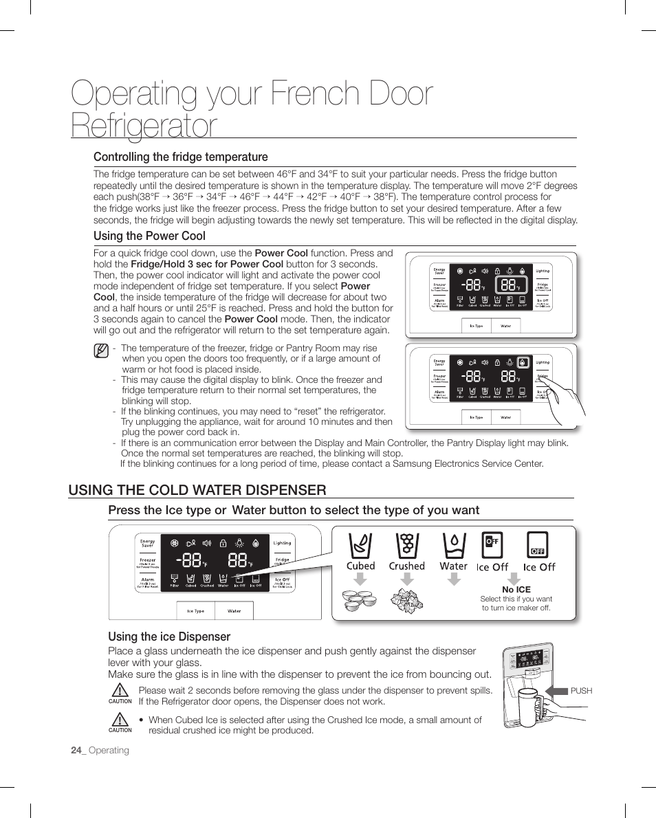 Using the cold wat er dispenser, Operating your french door refrigerator, Using the cold water dispenser | Samsung RFG298AARS-XAA User Manual | Page 24 / 42