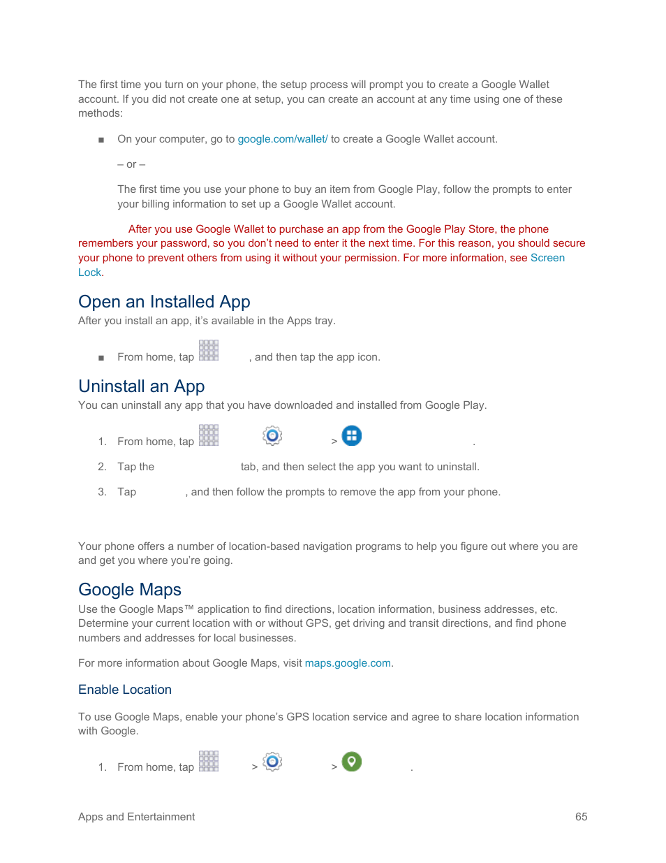 Open an installed app, Uninstall an app, Navigation | Google maps | Samsung SM-G900PZWASPR User Manual | Page 77 / 208