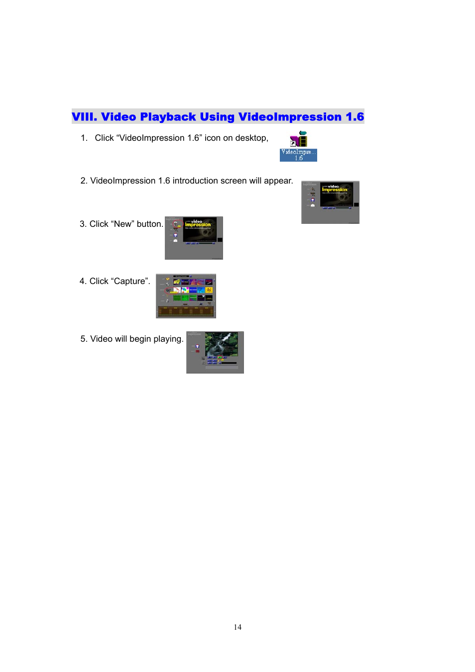 Viii. video playback using videoimpression 1.6 | Argus Camera DC1540 User Manual | Page 15 / 17
