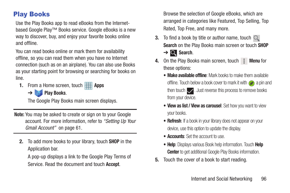 Play books, For more information, refer to “play books” on, Ice. for more information, refer to | Samsung GT-P5113TSYXAR User Manual | Page 101 / 242
