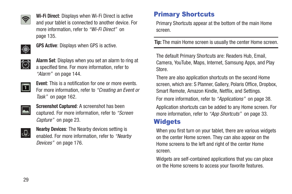 Primary shortcuts, Widgets, Primary shortcuts widgets | For more information, refer to, For more information, refer to “widgets” on, For more information, refer to “primary | Samsung GT-P5113TSYXAR User Manual | Page 34 / 242