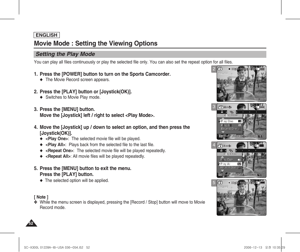 Setting the play mode, Movie mode : setting the viewing options, Press the [play] button or [joystick(ok) | Press the [menu] button, English, The movie record screen appears, Switches to movie play mode, Play one> : the selected movie file will be played | Samsung SC-X300L-XAA User Manual | Page 56 / 119