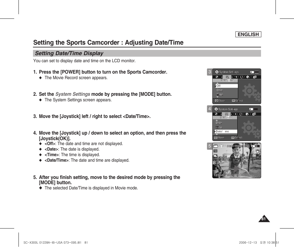 Setting date/time display, Setting the sports camcorder : adjusting date/time, English | The movie record screen appears, The system settings screen appears, Off> : the date and time are not displayed, Date> : the date is displayed, Time> : the time is displayed, Date/time> : the date and time are displayed, The selected date/time is displayed in movie mode | Samsung SC-X300L-XAA User Manual | Page 85 / 119