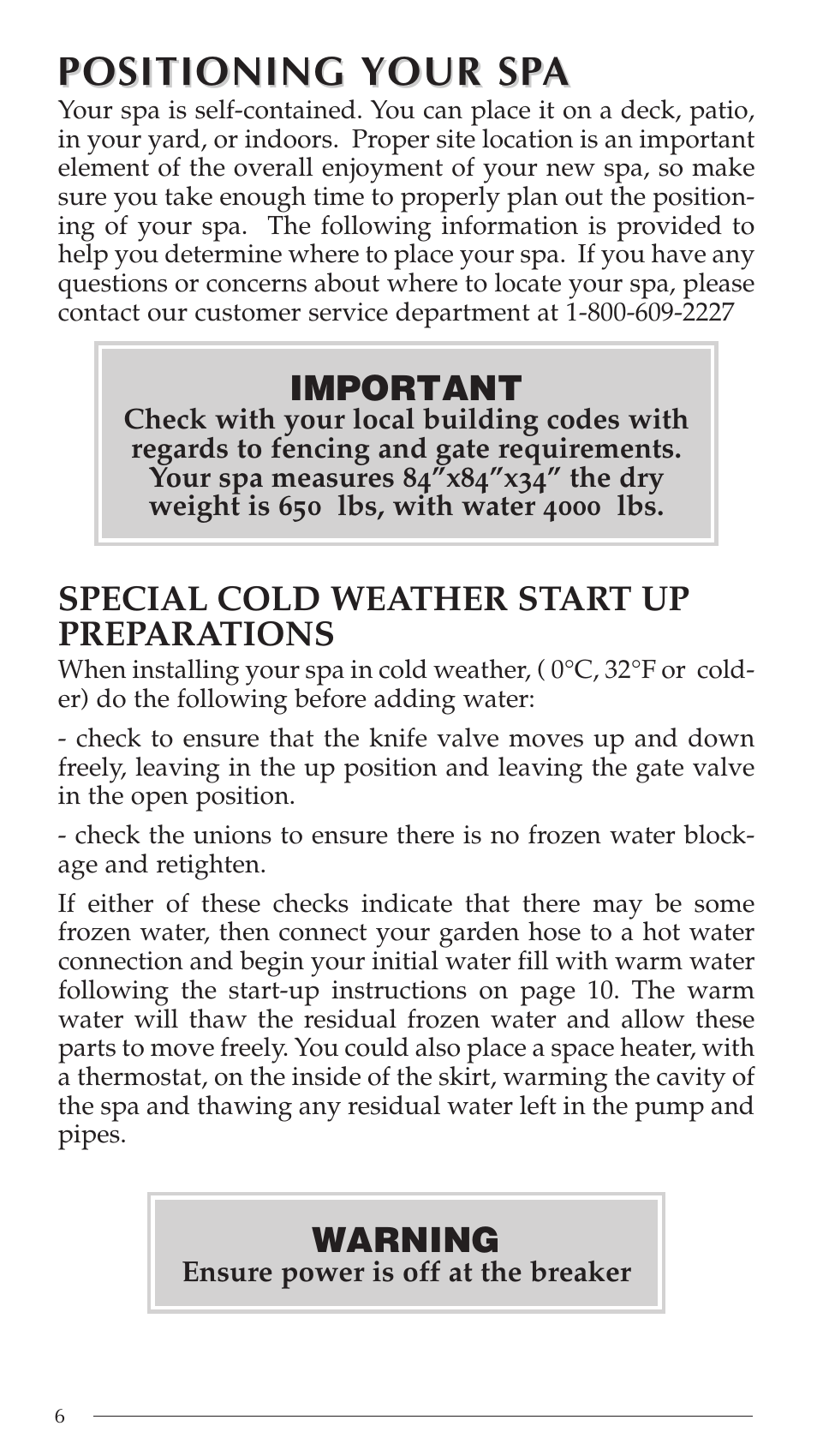 Positioning, Positioning your sp your sp a a | Aruba Spa Hot Tub Models 2003 User Manual | Page 7 / 42