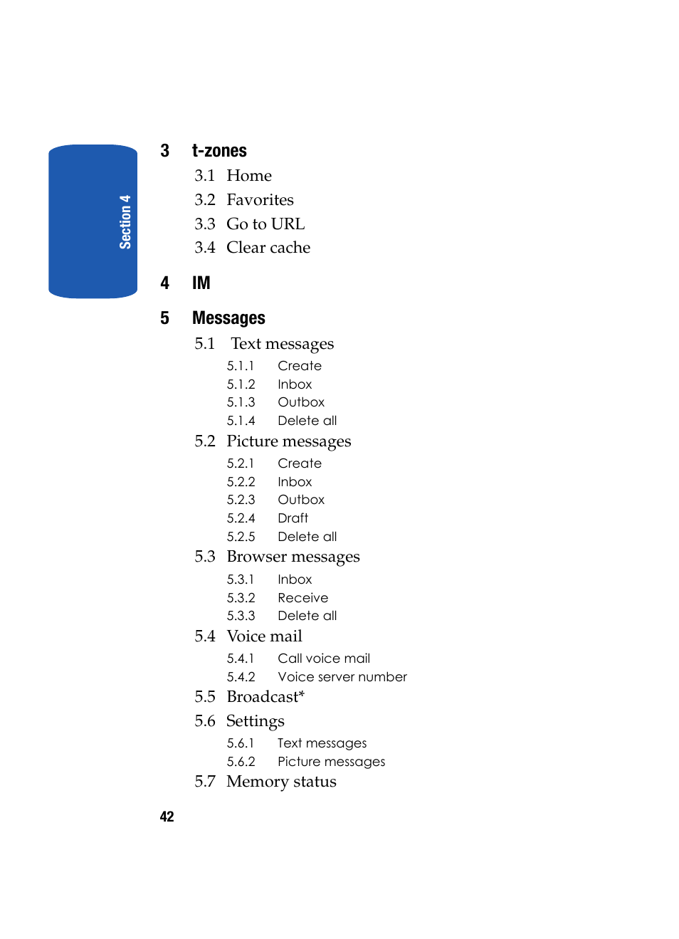 3t-zones, 4im 5 messages, 1 text messages | 2 picture messages, 3 browser messages, 4 voice mail, 5 broadcast* 5.6 settings | Samsung SGH-T209NBBTMB User Manual | Page 46 / 172