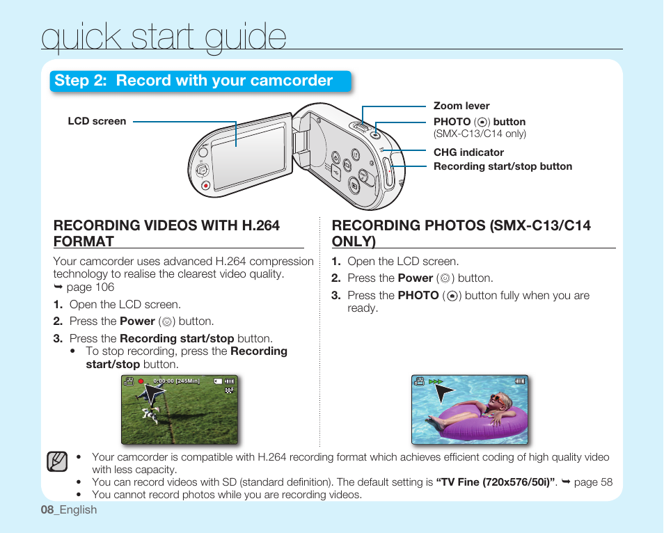 Recording videos with h.264format, Recording photos (smx-c13/c14only), Quick start guide | Step 2: record with your camcorder | Samsung SMX-C14RN-XAA User Manual | Page 18 / 139