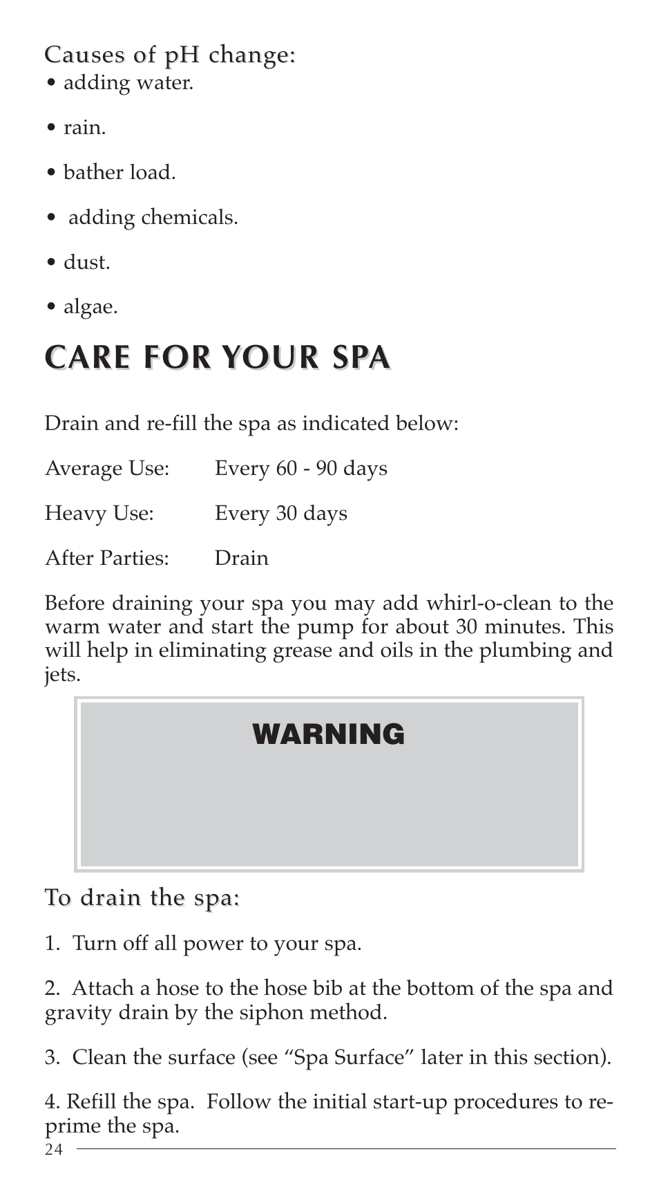 Care for are for y y our sp our sp a a, Draining your spa, Warning | Aruba Spa 2003 Serenade User Manual | Page 26 / 39