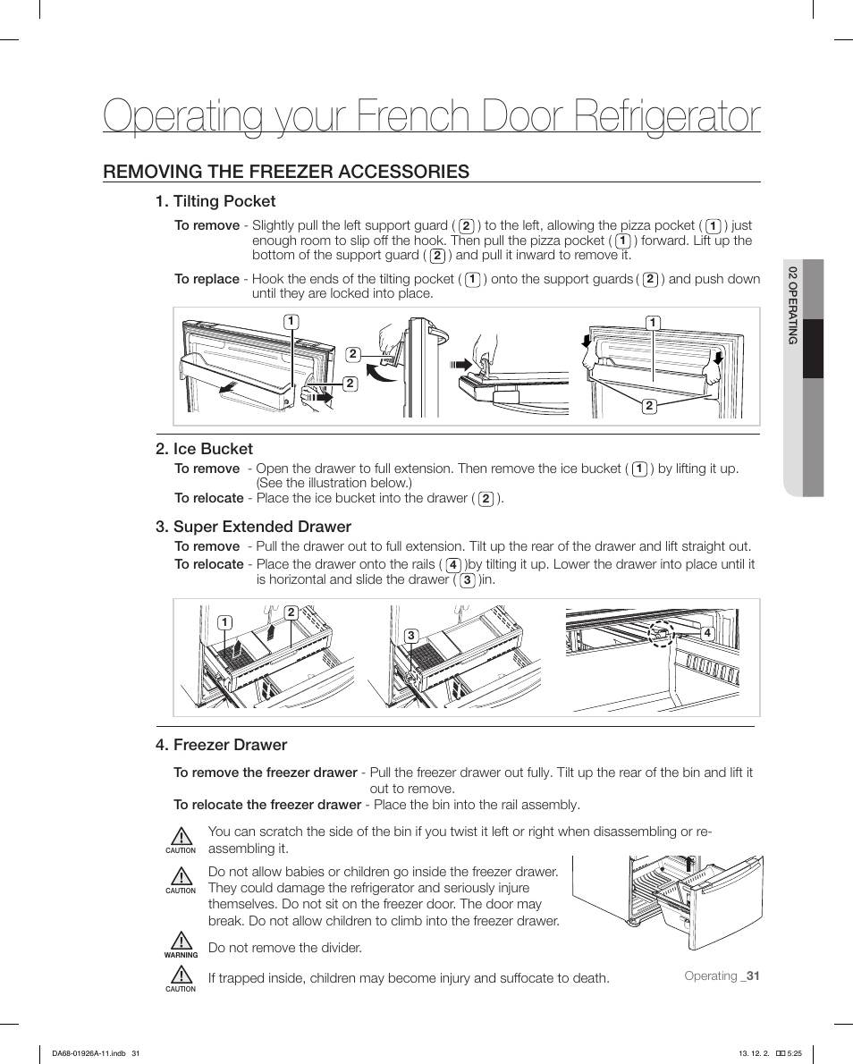 Operating your french door refrigerator, Removing the freezer accessories, Ice bucket | Super extended drawer, Tilting pocket, Freezer drawer | Samsung RFG293HAWP-XAA User Manual | Page 31 / 76