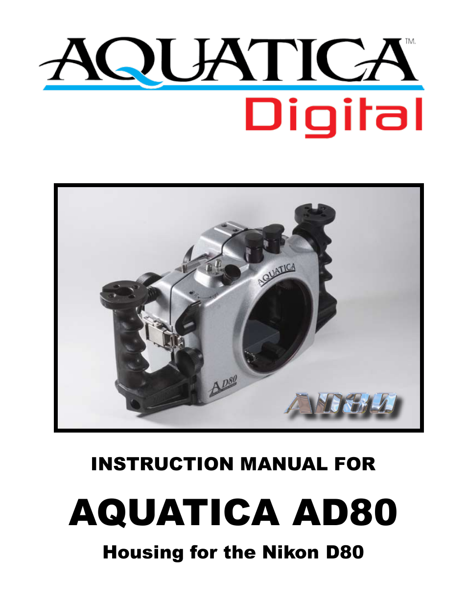 Aquatica Nikon AD80 User Manual | 16 pages