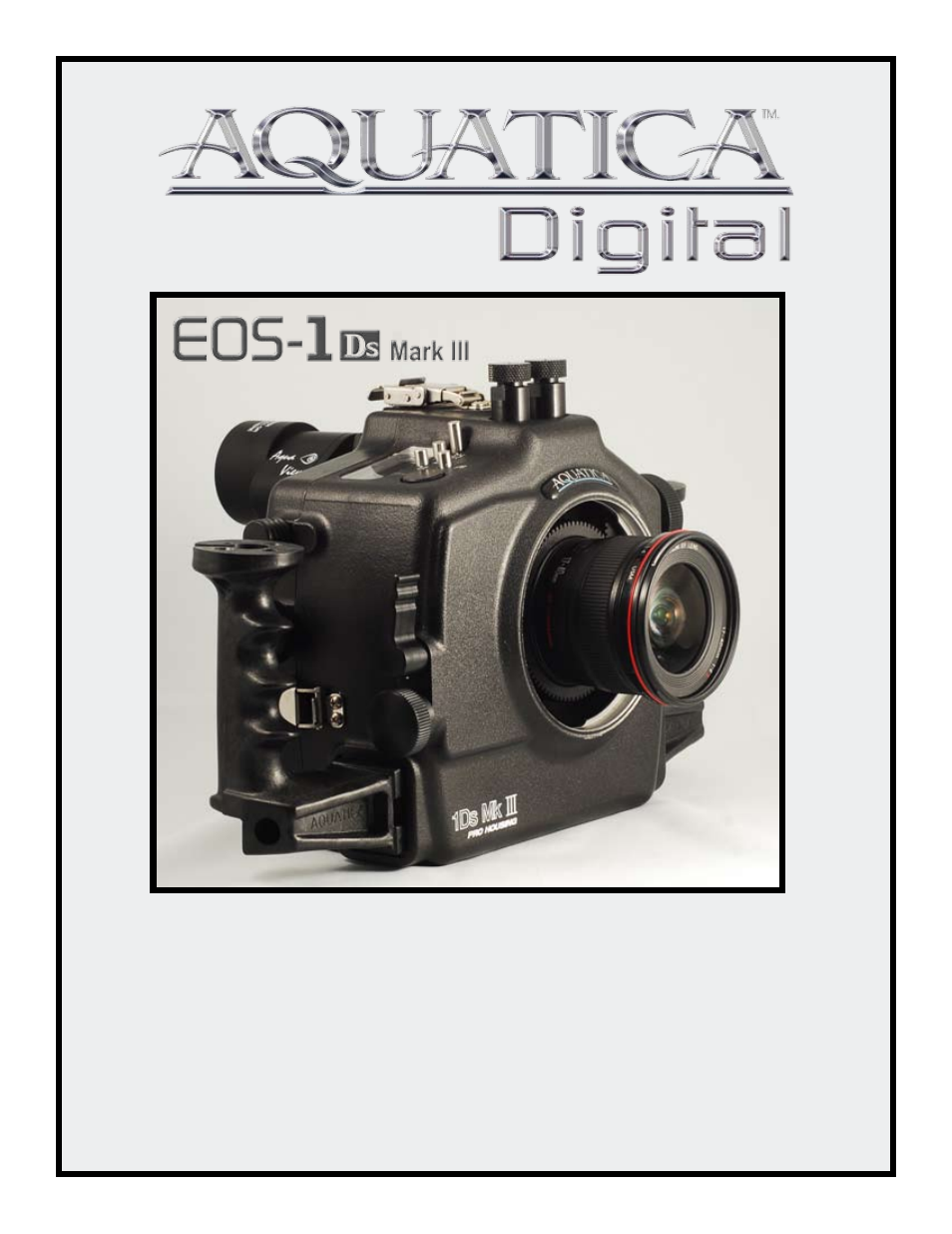 Aquatica EOS 1Ds MK III User Manual | 16 pages