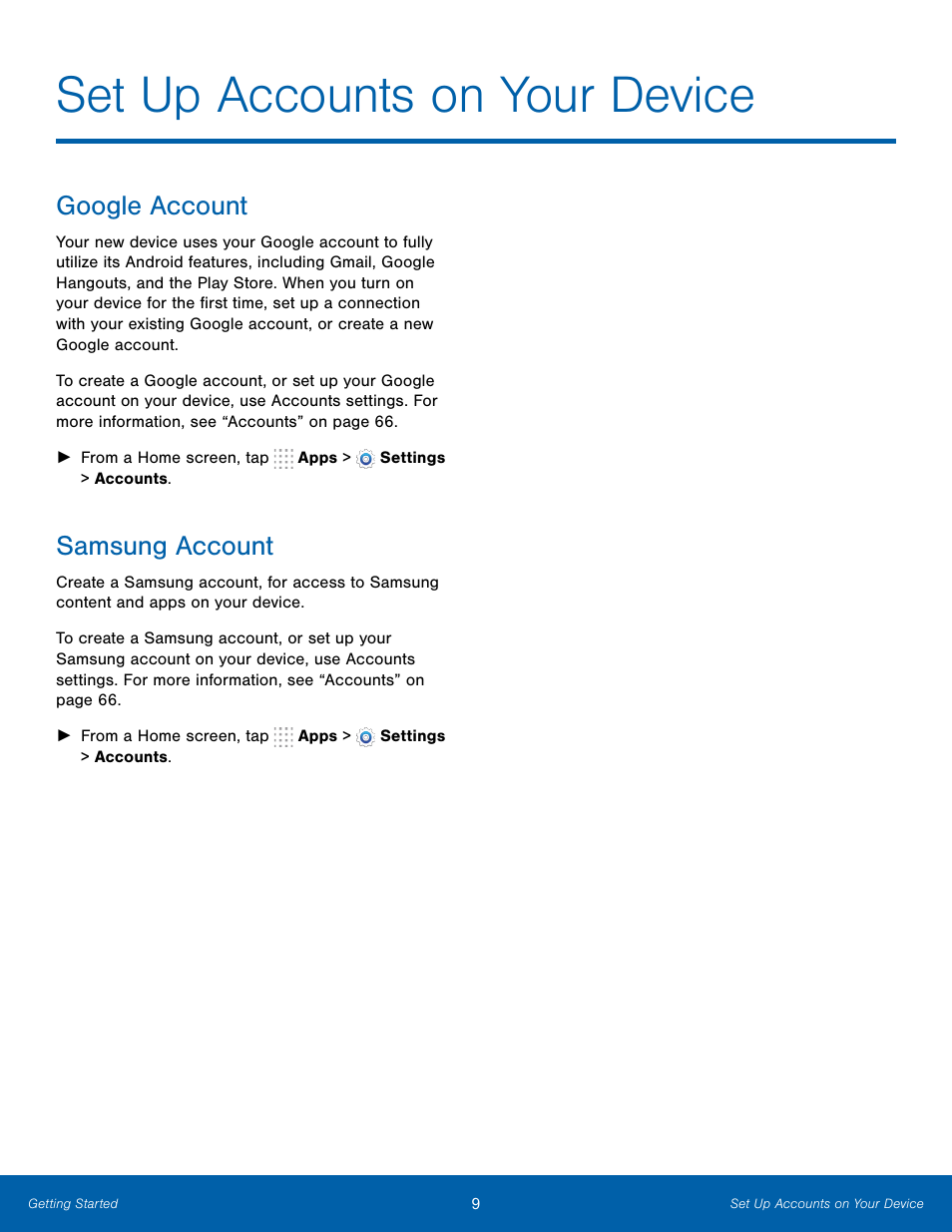 Set up accounts on your device, Google account, Samsung account | Google account samsung account | Samsung SM-T800NTSAXAR User Manual | Page 13 / 83