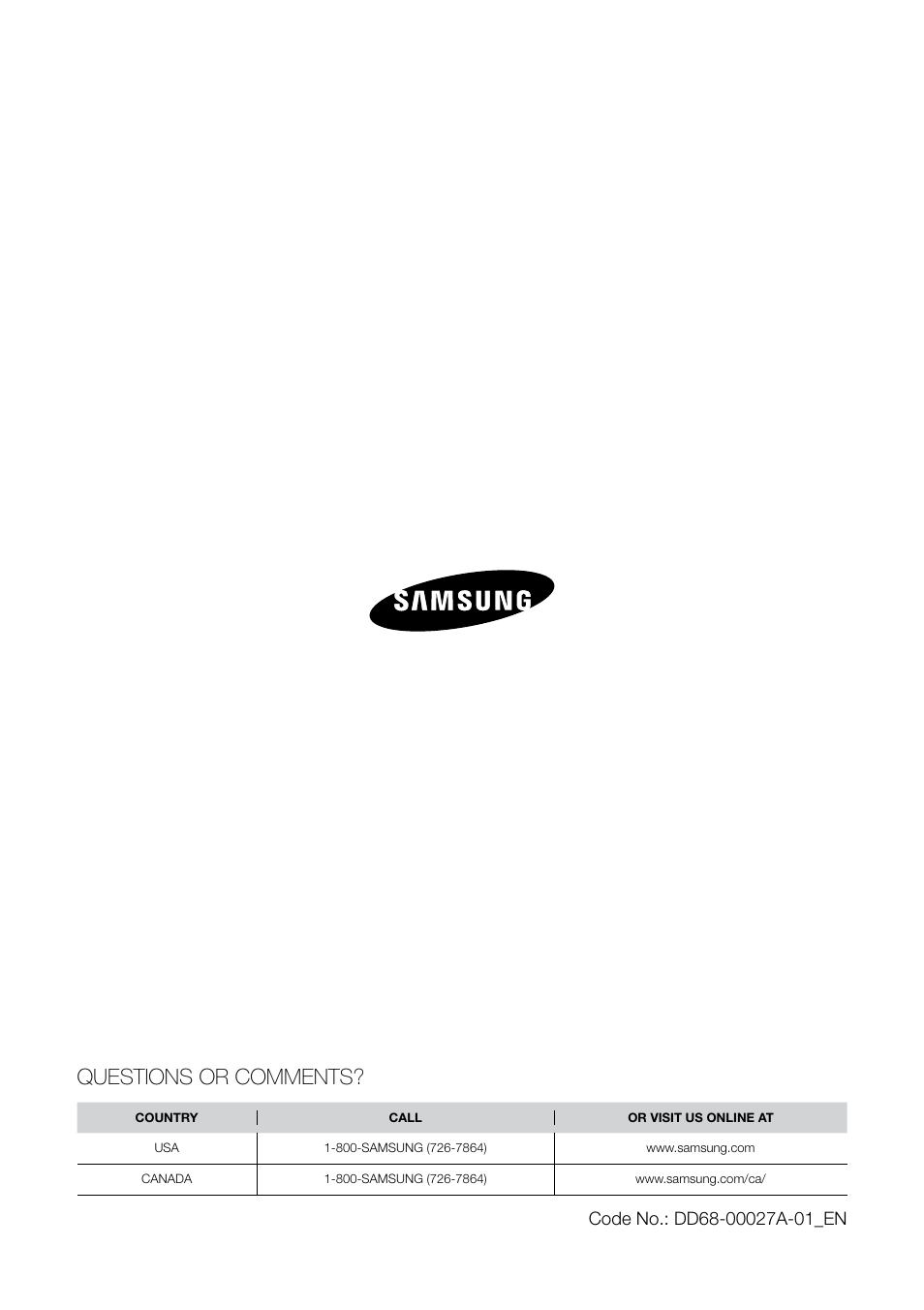 Questions or comments | Samsung DMR77LHW-XAC User Manual | Page 20 / 20