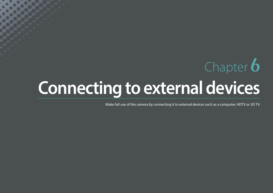 Chapter 6, Connecting to external devices | Samsung EV-NX300MBSTUS User Manual | Page 158 / 203