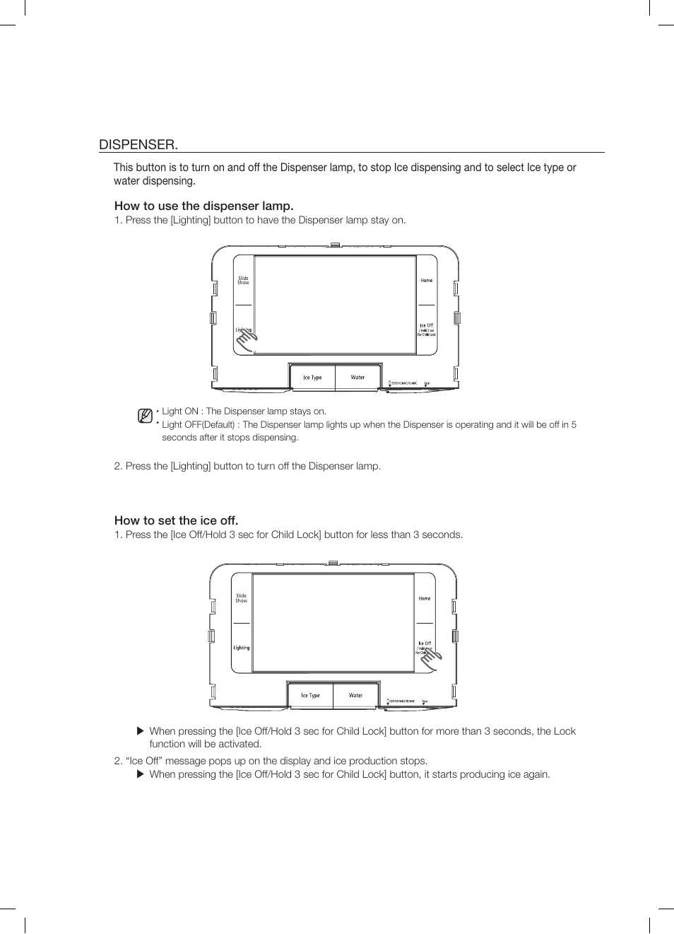 Dispenser, How to use the dispenser lamp, How to set the ice off | Samsung RFG299AARS-XAA User Manual | Page 9 / 25