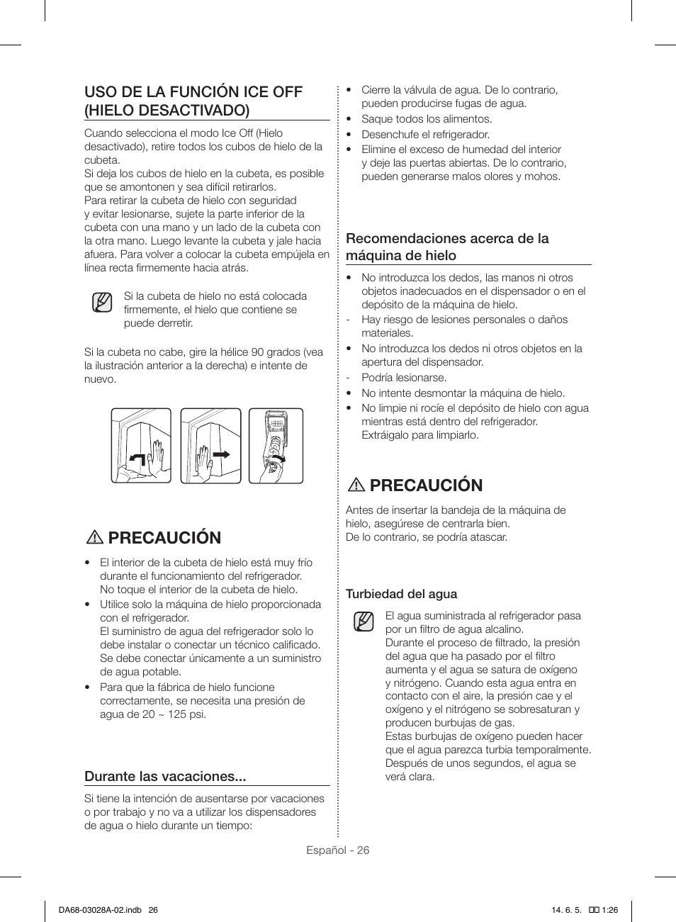 Precaución, Uso de la función ice off (hielo desactivado) | Samsung RF30HDEDTSR-AA User Manual | Page 68 / 124