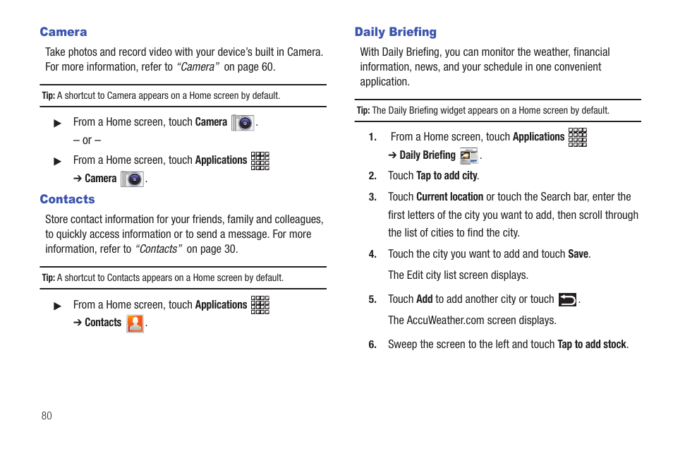 Camera, Contacts, Daily briefing | Camera contacts daily briefing | Samsung GT-P1010CWAXAR User Manual | Page 84 / 147