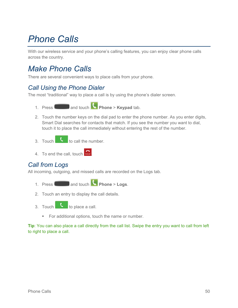 Phone calls, Make phone calls, Call using the phone dialer | Call from logs | Samsung SPH-L600ZKASPR User Manual | Page 51 / 158