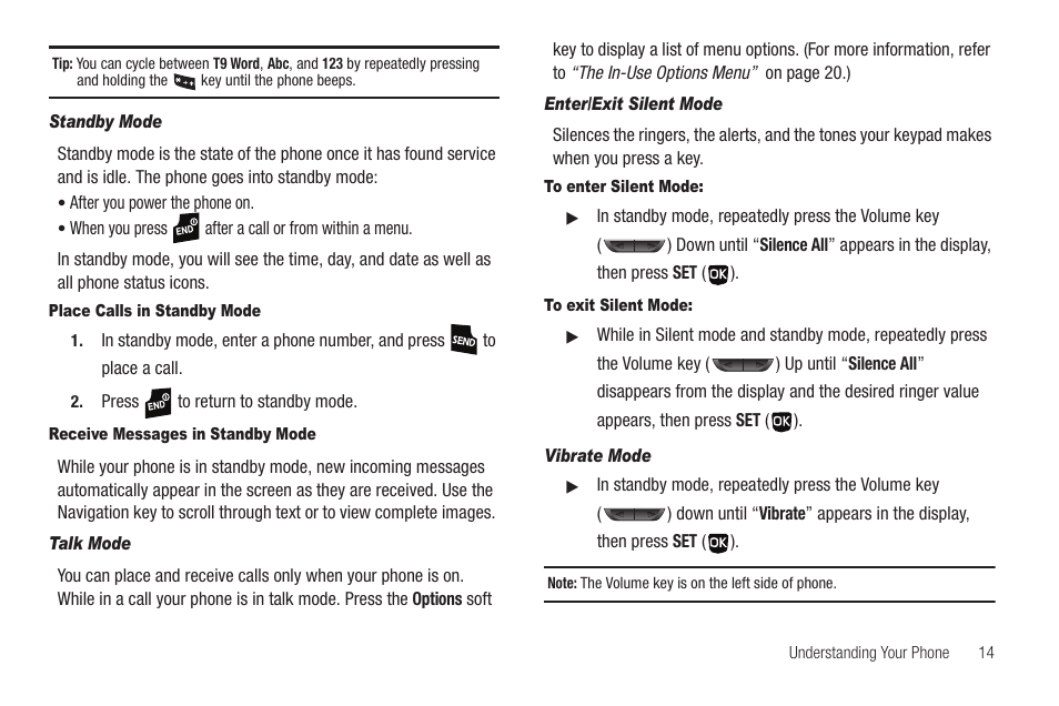 Standby mode, Place calls in standby mode, Receive messages in standby mode | Talk mode, Enter/exit silent mode, To enter silent mode, To exit silent mode, Vibrate mode | Samsung SCH-U350ZIAATL User Manual | Page 17 / 137