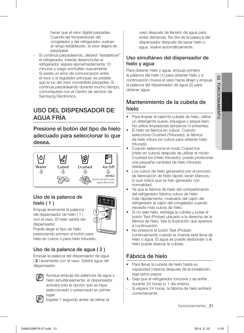 Uso del dispensador de agua fría, Mantenimiento de la cubeta de hielo, Fábrica de hielo | Uso de la palanca de hielo ( 1 ), Uso de la palanca de agua ( 2 ), Uso simultáneo del dispensador de hielo y agua | Samsung RF24FSEDBSR-AA User Manual | Page 57 / 108