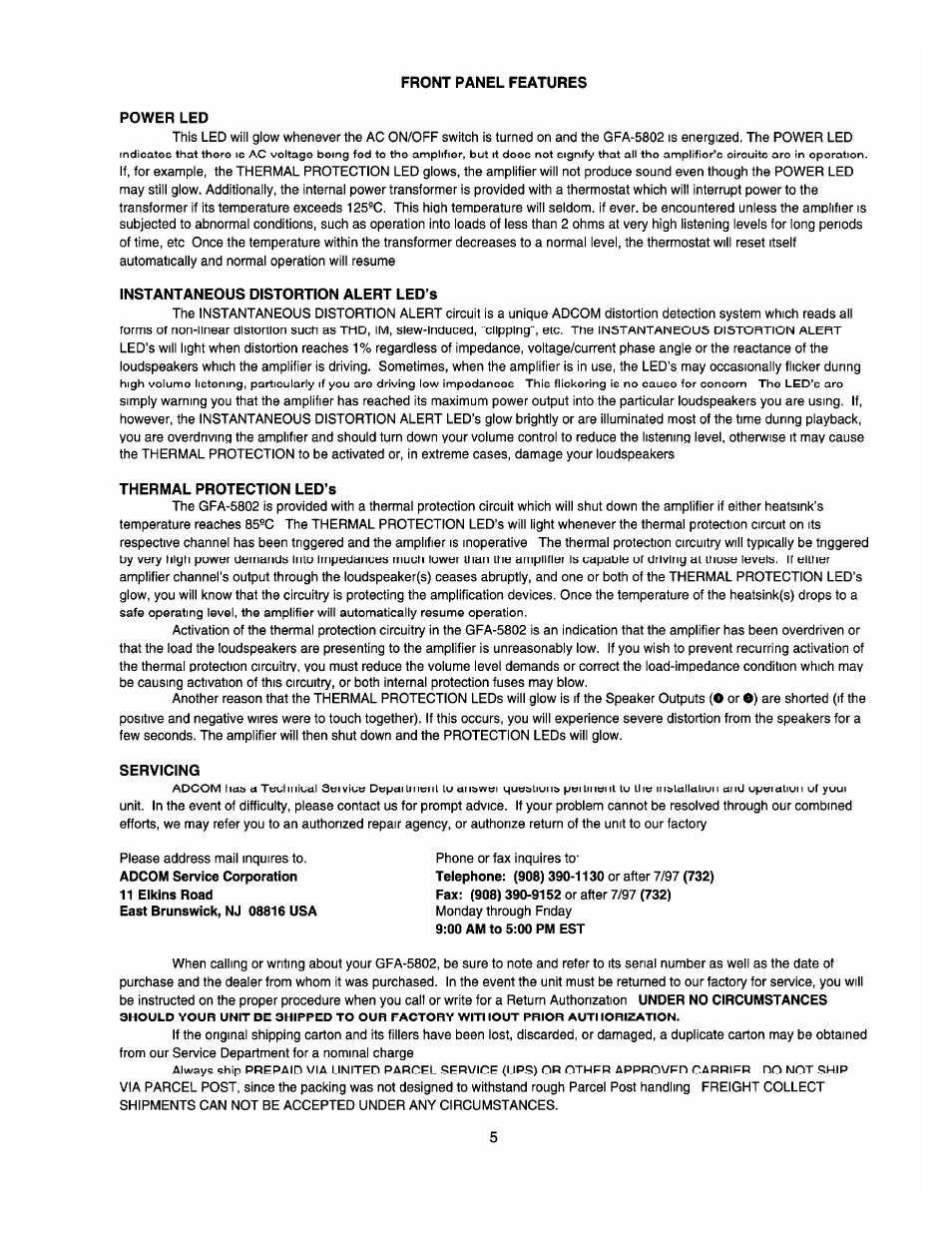 Front panel features, Power led, Instantaneous distortion alert led’s | Thermal protection led’s, Servicing | Adcom MOSFET GFA-5802 User Manual | Page 7 / 8