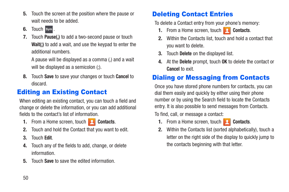 Editing an existing contact, Deleting contact entries, Dialing or messaging from contacts | Samsung SCH-R960ZKAUSC User Manual | Page 57 / 228
