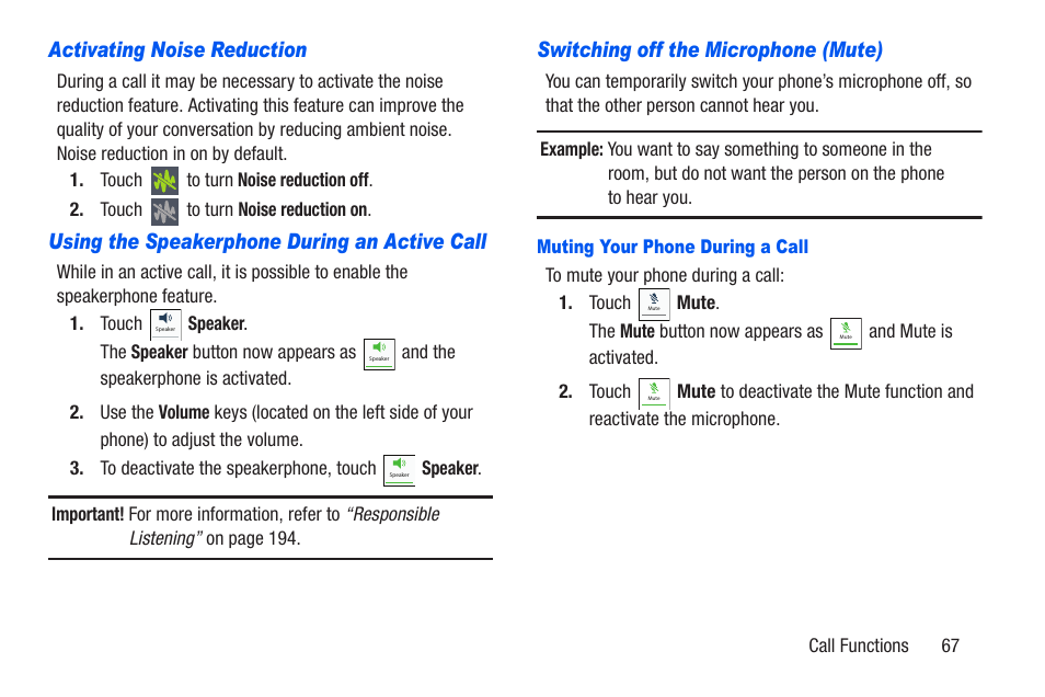 Activating noise reduction, Using the speakerphone during an active call, Switching off the microphone (mute) | Muting your phone during a call | Samsung SCH-R960ZKAUSC User Manual | Page 74 / 228