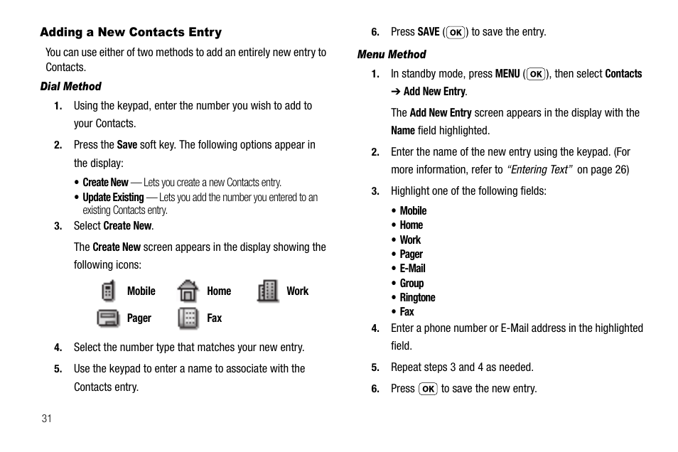 Adding a new contacts entry, Dial method, Menu method | Samsung SCH-R210LSAUSC User Manual | Page 34 / 112