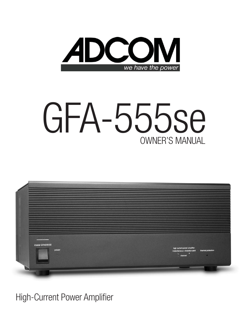 Adcom High-Current Power Amplifier GFA-555se User Manual | 16 pages