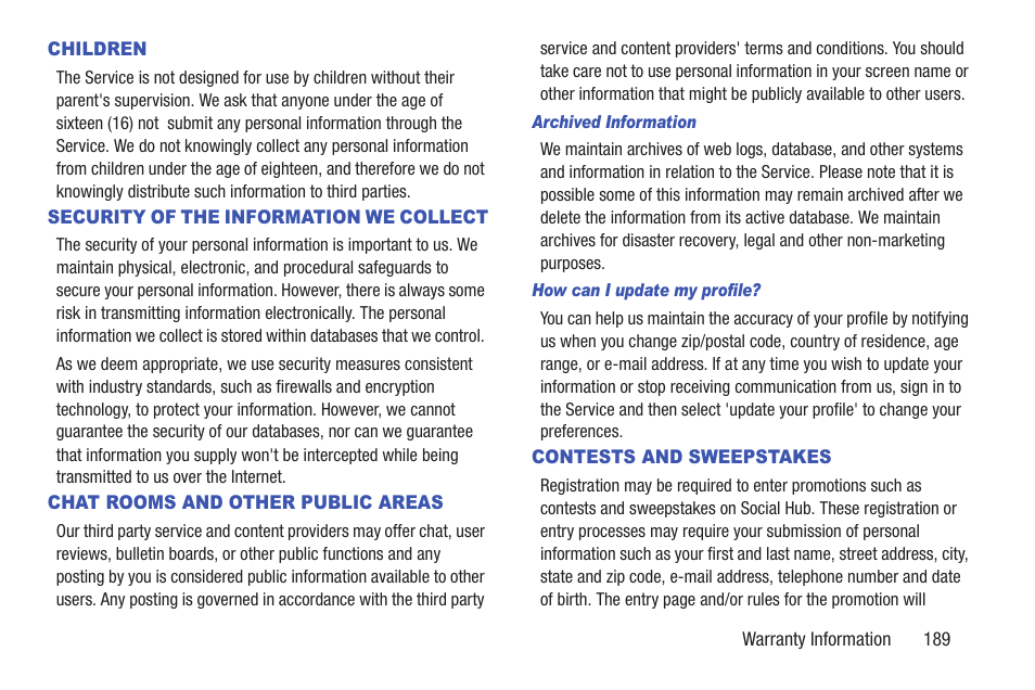 Children, Security of the information we collect, Chat rooms and other public areas | Archived information, How can i update my profile, Contests and sweepstakes | Samsung SCH-R760IBAXAR User Manual | Page 193 / 204