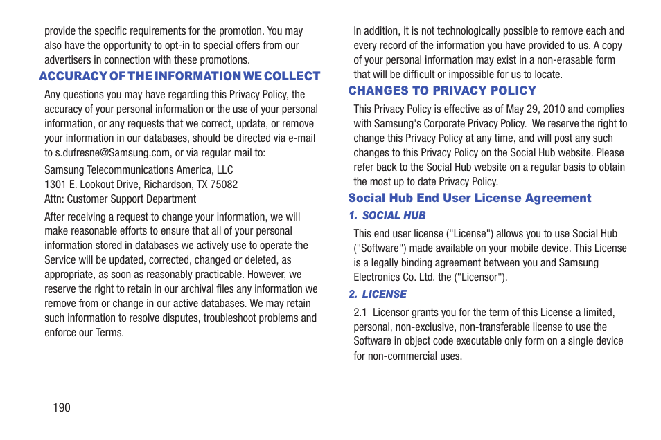 Accuracy of the information we collect, Changes to privacy policy, Social hub end user license agreement | Social hub, License | Samsung SCH-R760IBAXAR User Manual | Page 194 / 204