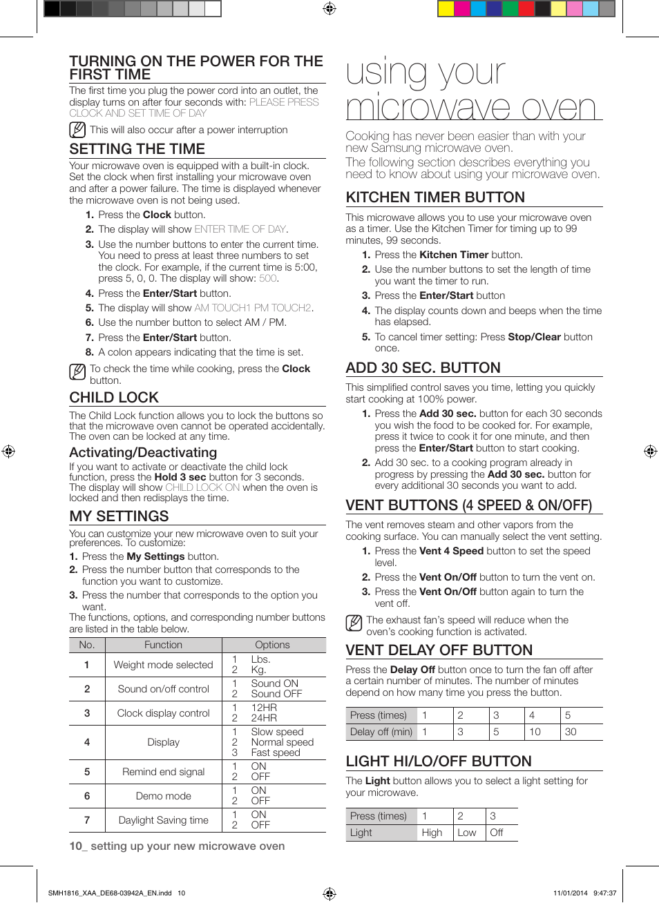 Using your microwave oven, Turning on the power for the first time, Setting the time | Child lock, My settings, Kitchen timer button, Add 30 sec. button, Vent buttons (4 speed & on/off), Vent delay off button, Light hi/lo/off button | Samsung SMH1816W-XAA User Manual | Page 10 / 52