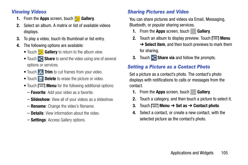 Viewing videos, Sharing pictures and video, Setting a picture as a contact photo | Samsung SCH-R970ZKAUSC User Manual | Page 111 / 230