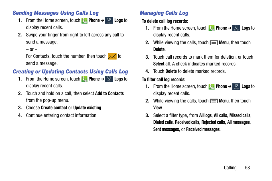 Sending messages using calls log, Creating or updating contacts using calls log, Managing calls log | Samsung SCH-L710MBBXAR User Manual | Page 59 / 176