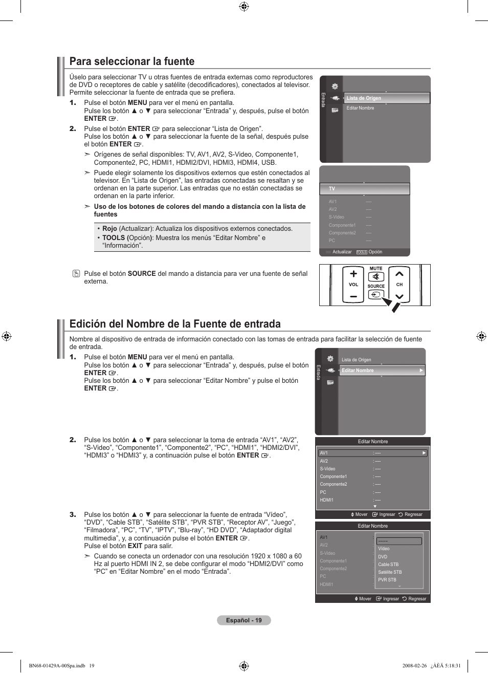 Para seleccionar la fuente, Edición del nombre de la fuente de entrada | Samsung LN46A650A1FXZA User Manual | Page 135 / 222