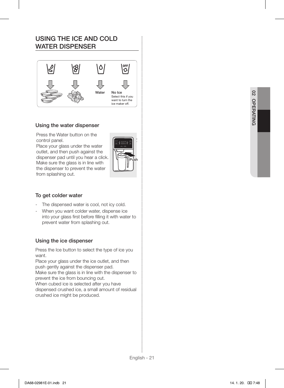 Using the ice and cold water dispenser | Samsung RS25H5000WW-AA User Manual | Page 21 / 96
