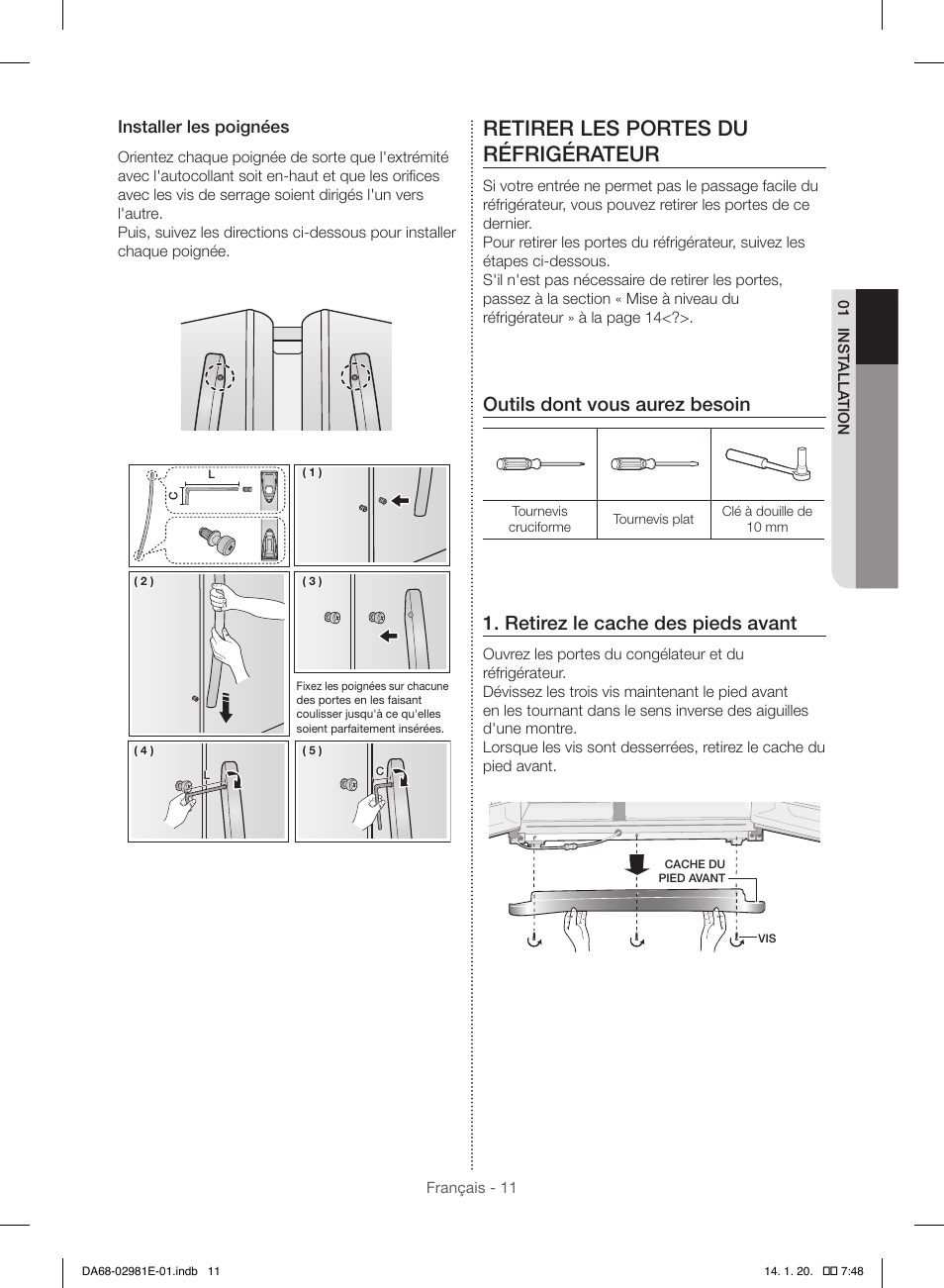 Retirer les portes du réfrigérateur, Outils dont vous aurez besoin, Retirez le cache des pieds avant | Installer les poignées | Samsung RS25H5000WW-AA User Manual | Page 75 / 96