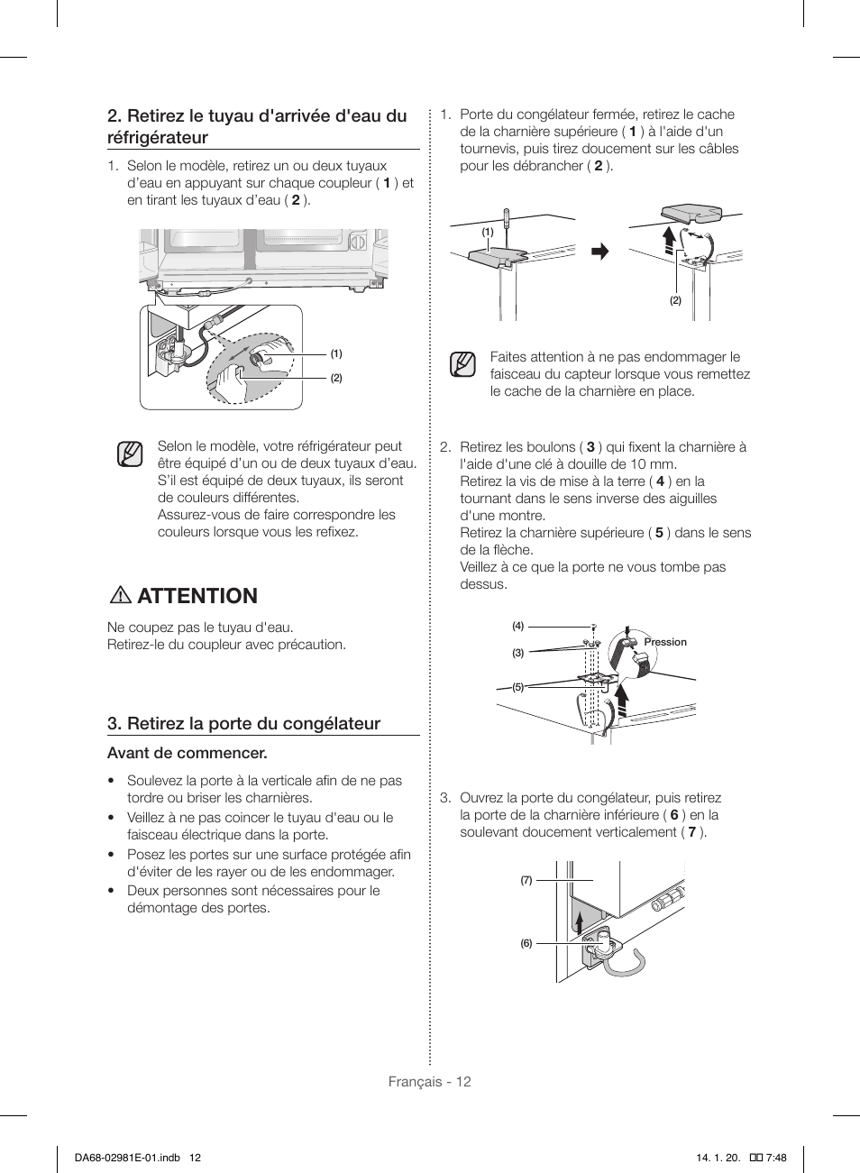Attention, Retirez le tuyau d'arrivée d'eau du réfrigérateur, Retirez la porte du congélateur | Samsung RS25H5000WW-AA User Manual | Page 76 / 96