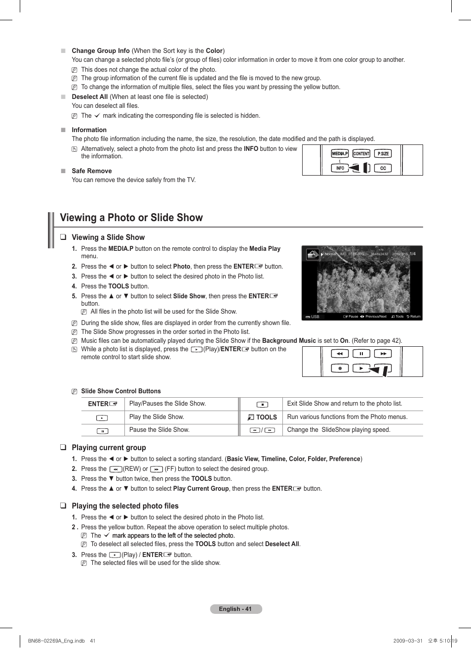 Viewing a photo or slide show, Viewing a slide show, Playing current group | Playing the selected photo files | Samsung PN58B650S1FXZA User Manual | Page 41 / 184