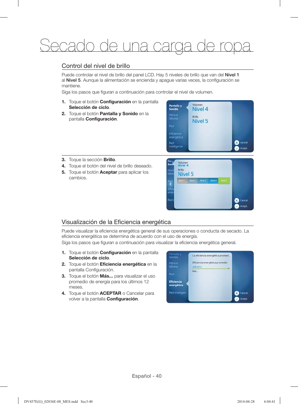 Secado de una carga de ropa, Control del nivel de brillo, Visualización de la eﬁ ciencia energética | Samsung DV457GVGSGR-AA User Manual | Page 192 / 228