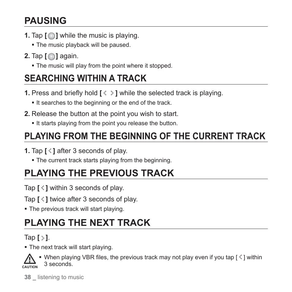 Pausing, Searching within a track, Playing from the beginning of the current track | Playing the previous track, Playing the next track | Samsung YP-S5JAB-XAA User Manual | Page 38 / 117