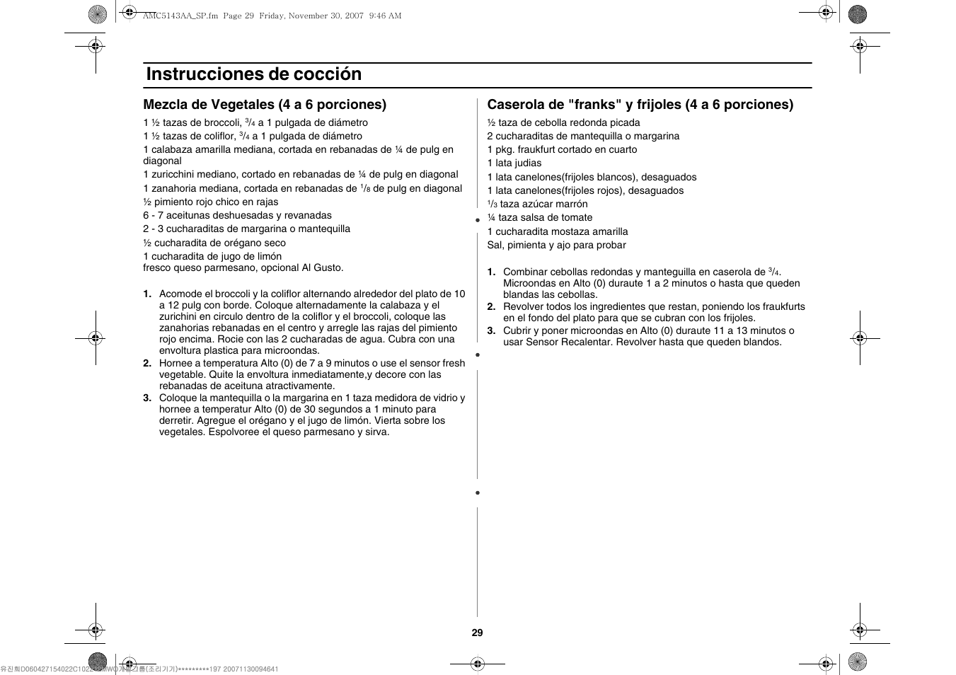 Instrucciones de cocción, Mezcla de vegetales (4 a 6 porciones), Caserola de "franks" y frijoles (4 a 6 porciones) | Amana AMC5143BCW User Manual | Page 99 / 104